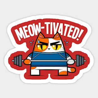 MEOW-TIVATED! II Sticker